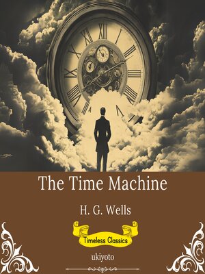 cover image of The Time Machine | Timeless Classics
